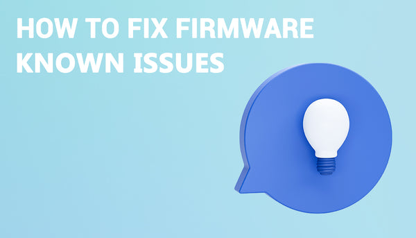 Troubleshooting the recent firmware-update issues