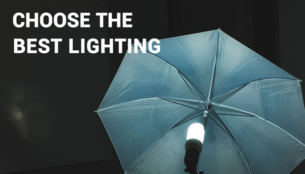 How to choose the best lighting